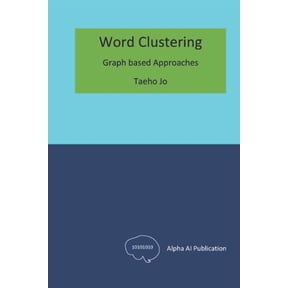 Word Clustering: Graph based Approaches, (Paperback)