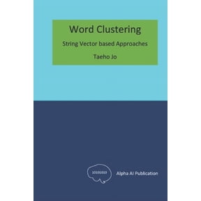 Word Clustering: String Vector based Approaches, (Paperback)