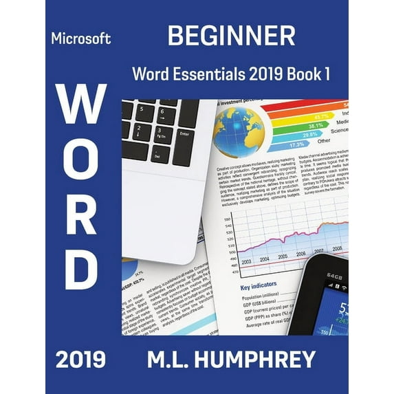 Word Essentials 2019 Word 2019 Beginner, Book 1, (Hardcover)