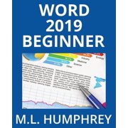 Word Essentials 2019 Word 2019 Beginner, Book 1, Paperback