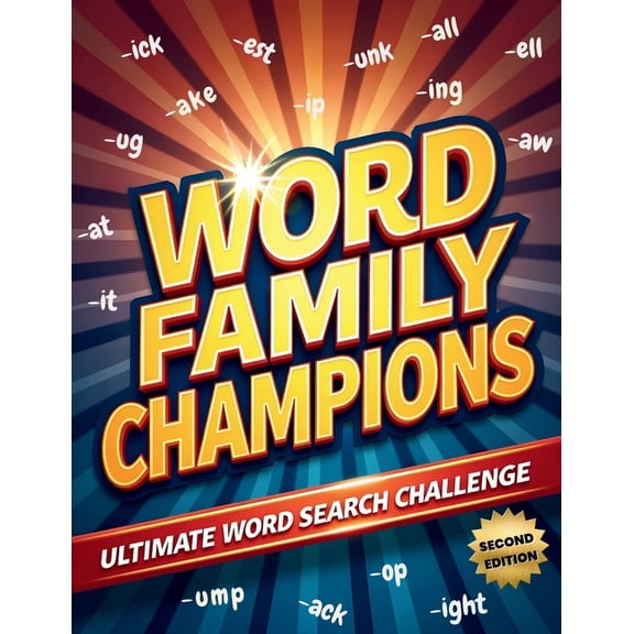 Word Family Champions Ultimate Word Search Challenge (Second Edition): Boost Reading Skills While Solving Exciting Word , (Paperback)
