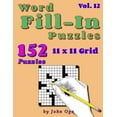 thumbnail image 1 of Word Fill-In Puzzles: Fill In Puzzle Book, 152 Puzzles: Vol. 12, 1 of 1