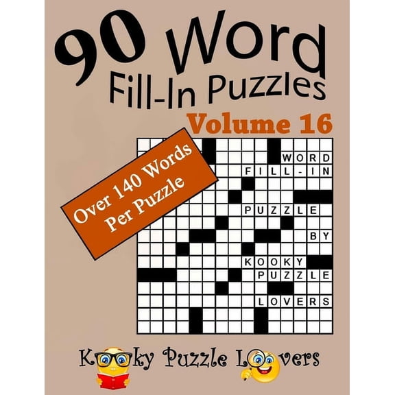 Word Fill-In Puzzles, Volume 16, 90 Puzzles, Over 140 words per puzzle, (Paperback)