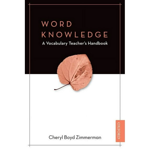 Word Knowledge: A Vocabulary Teacher's Handbook, (Paperback)