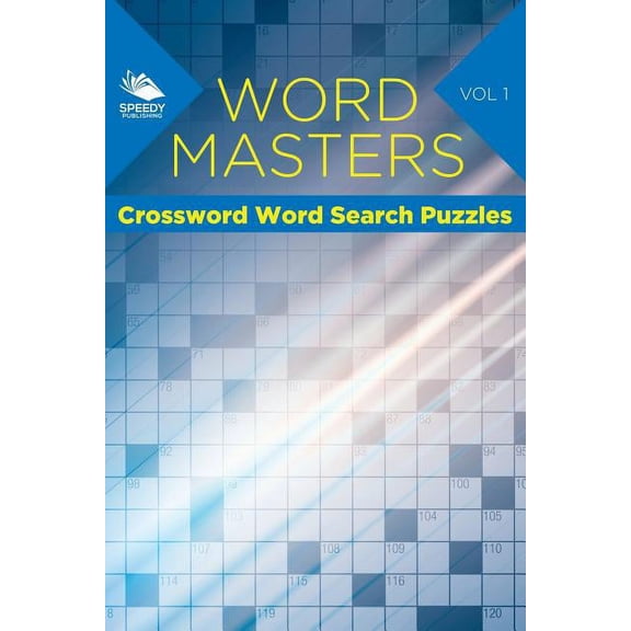 Word Masters: Crossword Word Search Puzzles Vol 1, (Paperback)