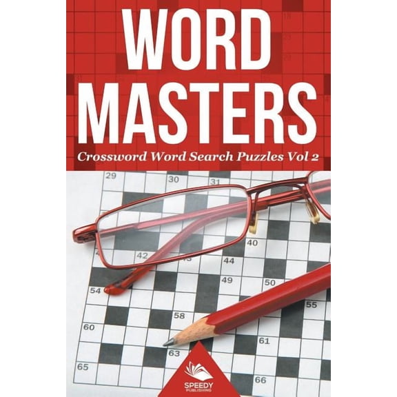 Word Masters: Crossword Word Search Puzzles Vol 2 (Paperback)