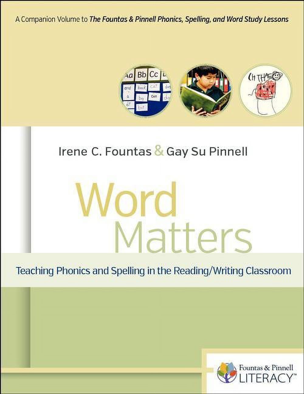 Word Matters: Teaching Phonics and Spelling in the Reading/Writing Classroom, (Paperback)