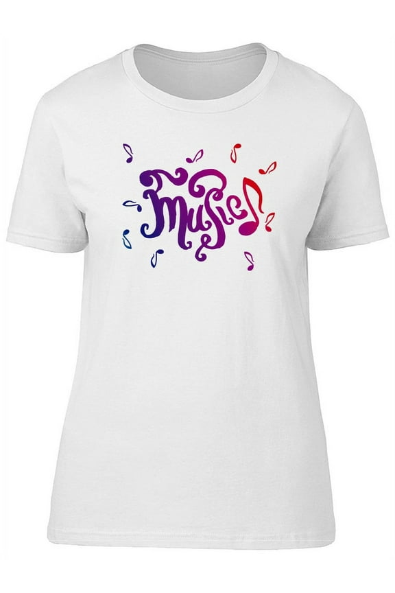 Word Music And Musical Notes T-Shirt Women -Image by Shutterstock, Female Small