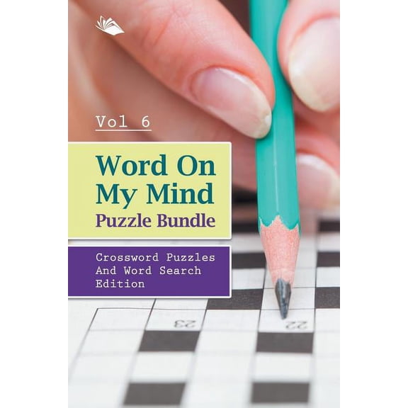 Word On My Mind Puzzle Bundle Vol 6: Crossword Puzzles And Word Search Edition (Paperback)