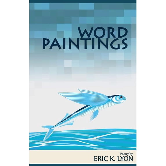 Word Paintings, (Paperback)