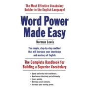 NORMAN LEWIS Word Power Made Easy: The Complete Handbook for Building a Superior Vocabulary, (Paperback)