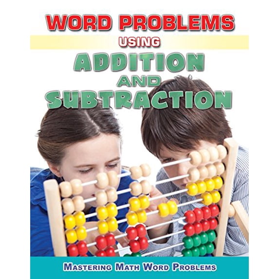Pre-Owned Word Problems Using Addition and Subtraction (Mastering Math Word Problems) Paperback