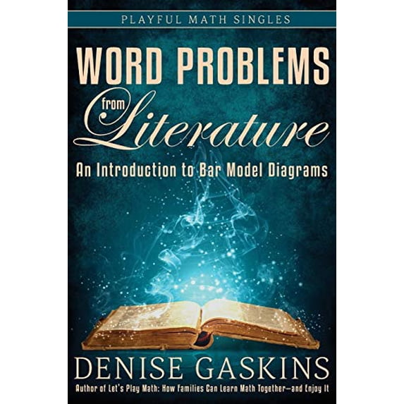 Pre-Owned Word Problems from Literature: An Introduction to Bar Model Diagrams (Paperback) 1892083345 9781892083340