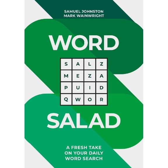 Samuel Johnston,Mark Wainwright Word Salad (Paperback)