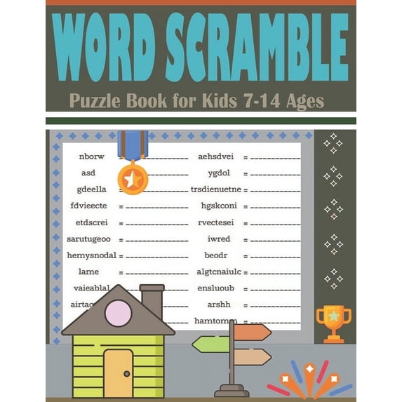 Word Scramble Puzzle Book for Kids 7-14 Ages: Large Print Brain Teasers Puzzle Book (Word Unscramble Games) (Paperback)