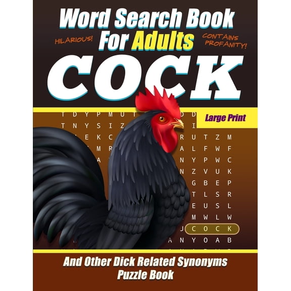 Word Search Book For Adults - COCK - Large Print - And Other Dick Related Synonyms - Puzzle Book: Funny Offensive Bad Cuss Words - NSFW (Paperback)