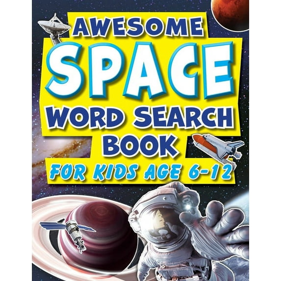 Word Search Book For Kids 6-12 Awesome Space: Fun Facts Puzzle Activity Book For Primary School Children (Paperback)(Large Print)