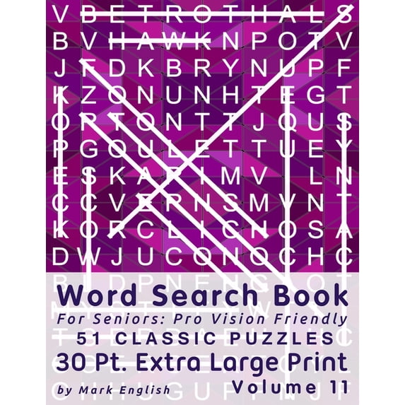 Word Search Book For Seniors: Pro Vision Friendly, 51 Classic Puzzles, 30 Pt. Extra Large Print, Vol (Paperback) by Mark English