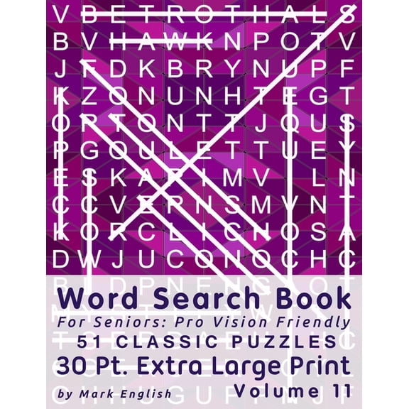Word Search Book For Seniors: Pro Vision Friendly, 51 Classic Puzzles, 30 Pt. Extra Large Print, Vol (Paperback) by Mark English