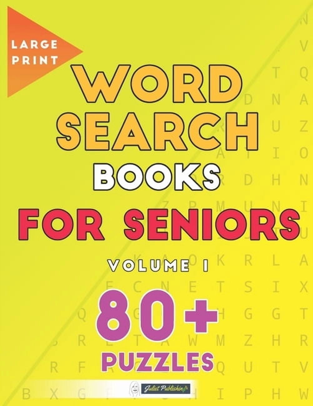 Word Search Books for Seniors: Large Print Word Search Books For Seniors : 80+ Gentle Brain Puzzles For Men And Women: Volume 1: A Great Gift Idea (Series #1) (Paperback)