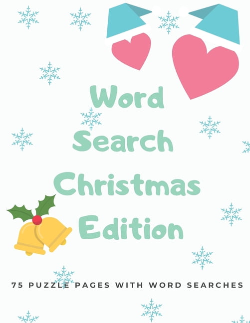 Word Search Christmas Edition: 75 Puzzle Pages With Word Search for Children and Adults! Large Print, Funny Gift For Eve, (Paperback)