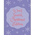 thumbnail image 1 of Word Search Christmas Edition: 75 Puzzle Pages With Word Search for Children and Adults! Large Print, Funny Gift For Eve, (Paperback), 1 of 1