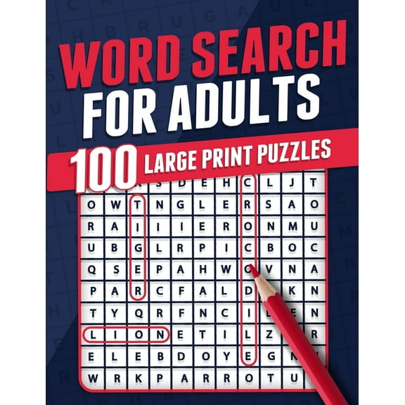 Word Search For Adults 100 Large Print Puzzles Puzzle Book For Adults Adult Activity Book Large Print Search and Find Th, (Paperback)