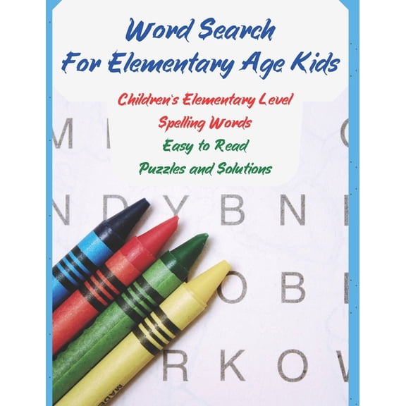 Mazes, Puzzles and Games, Oh, My! a Jour Word Search For Elementary Age Kids: Children's Elementary Level Spelling Words, Easy to Read, Puzzles and Solution, (Paperback)