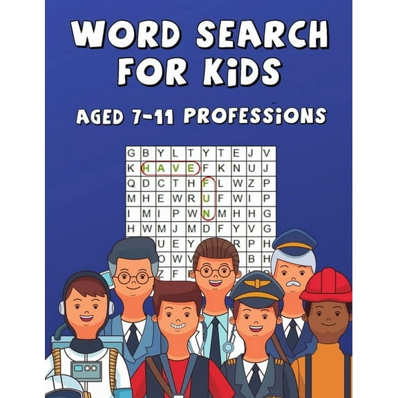 Word Search For Kids Aged 7-11 Professions: Fun & Difficult Activity For Clever Kids