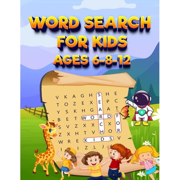 Word Search For Kids Ages 6-8-12 100 Fun Puzzles Search & Find: Funny And Educational Word Search Puzzles With Pictures , (Paperback)