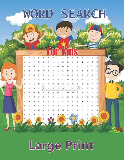 Word Search For Kids Large Print: Ages 6-8 Fun and Educational Word Search Puzzles To Keep Your Child Puzzle Game Paperback