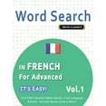 thumbnail image 1 of Word Search in French for Advanced - It's Easy! Vol.1 - Delta Classics - Find 2000 Cleverly Hidden Words: A Fun Language, (Paperback), 1 of 1
