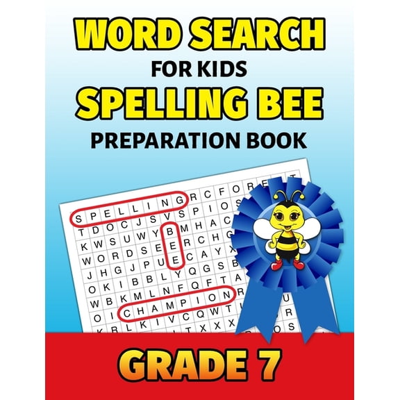 Word Search For Kids Spelling Bee Preparation Book Grade 7: 7th Grade Spelling Workbook Fun Puzzle Book Seventh Grade Teacher Student Class Homeschool (Paperback)(Large Print)