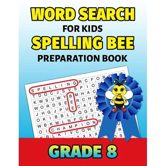 Word Search For Kids Spelling Bee Preparation Book Grade 8: 8th Grade Spelling Workbook Fun Puzzle Book Eighth Grade Teacher Student Class Homeschool (Paperback)(Large Print)
