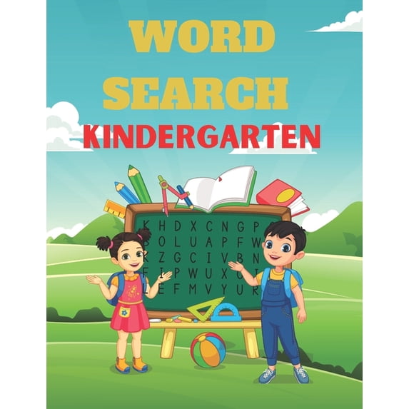 Word Search Kindergarten: A Unique Kindergarten Word Search Puzzles Book For Kids Great for improving Persistence and Problem Solving Skills Workbook Relaxing Games, Puzzles to Keep Your Brain Sharp &