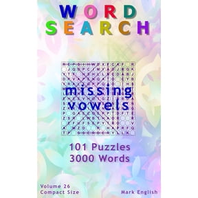 Compact Word Search Books Word Search: Missing Vowels, 101 Puzzles, 3000 Words, Volume 26, Compact 5"x8" Size, Book 26, (Paperback)