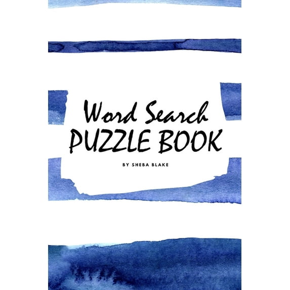 Word Search Puzzle Book for Teens and Young Adults (6x9): Word Search Puzzle Book for Teens and Young Adults (6x9 Puzzle Book / Activity Book) (Series #3) (Paperback)