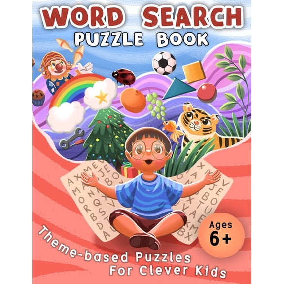 Word Search Puzzle Book: Theme-based Puzzles For Clever Kids Ages 6+, (Paperback)