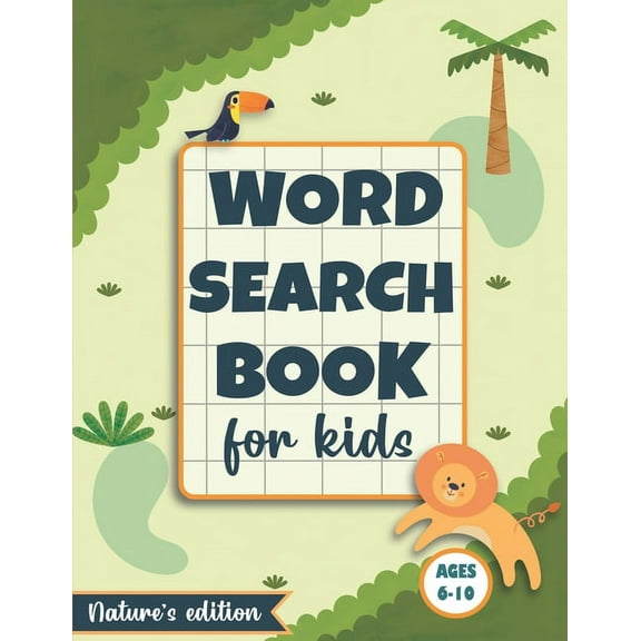 Word Search Puzzle For Kids: For Kids Age 6-10 - Natural Environment/Earth Science Themed Word Search And Find Puzzle Game With Large Print - Learn