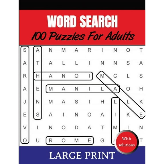 Word Search Puzzles For Adults Large Print With Solutions: Word Search Book for Adults, Teens 100 Puzzles Games with Solutions Cleverly Hidden Word Searches Fun While Keeping Your Brain Happy & Health