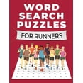 thumbnail image 1 of Word Search Puzzles for Runners: A Fun and Challenging Themed Word Search Puzzle Book for Adults, Seniors, and Teens: A , (Paperback), 1 of 1