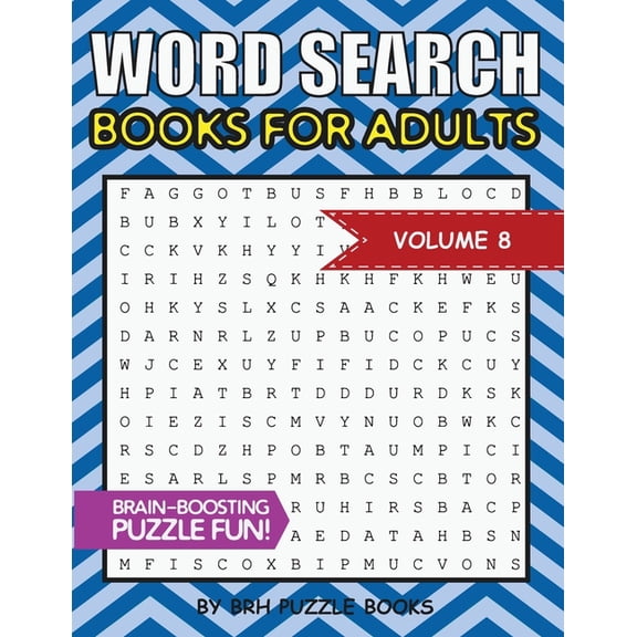 Word Search Puzzles for Adults: Word Search Books For Adults: 100 Word Search Puzzles For Adults - Brain-Boosting Fun Vol 8 (Paperback)