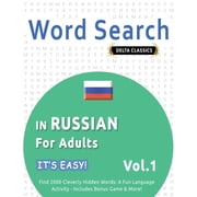 Word Search in Russian for Adults - Its Easy! Vol.1 - Delta Classics - Find 2000 Cleverly Hidden Words A Fun Language , Paperback
