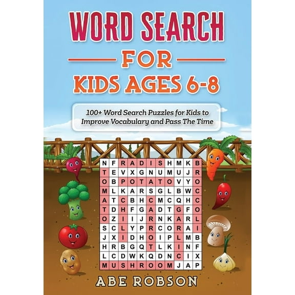 Word Search for Kids Ages 6-8: 100+ Word Search Puzzles for Kids to Improve Vocabulary and Pass The Time, (Paperback)
