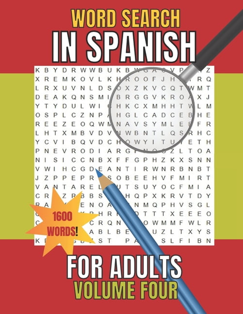 Word Search in Spanish for Adults Volume Four: SOPA De LETRAS En EspaÃ±ol, (Paperback)