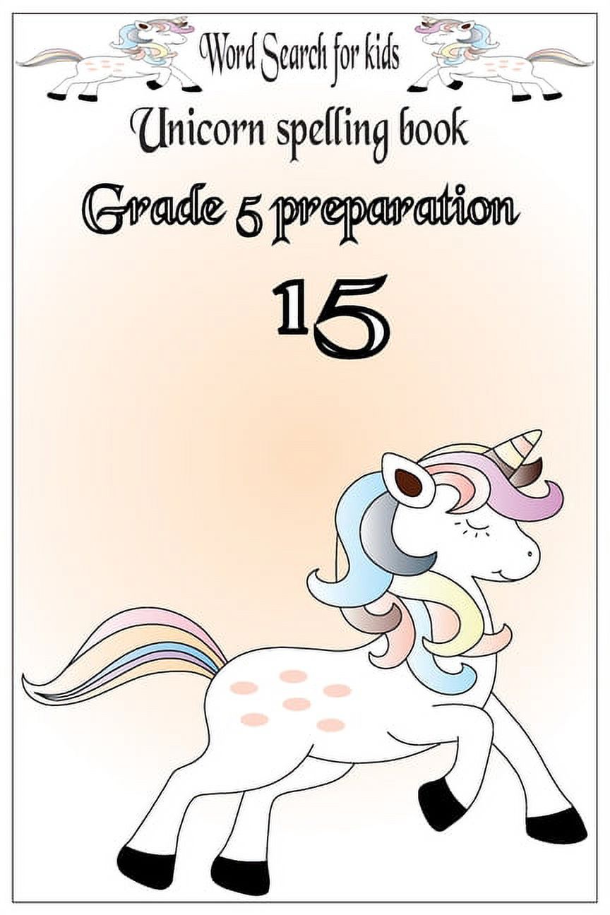 Word Search for kids Unicorn spelling book Grade 5 preparation 15 A Fun Kid Workbook Game For