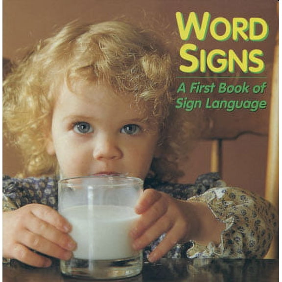 Word Signs : A First Book of Sign Language (Paperback)