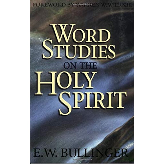 Pre-Owned Word Studies on the Holy Spirit (Paperback) 0825422469 9780825422461