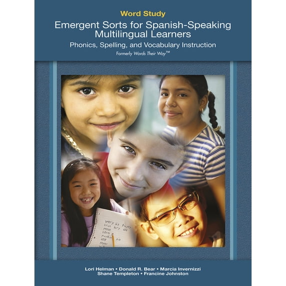 Word Study: Emergent Sorts for Spanish-Speaking Multilingual Learners (Formerly Words Their Way(tm)), (Paperback)