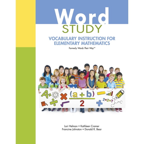 Word Study: Vocabulary Instruction for Elementary Mathematics (Formerly Words Their Way(tm)), (Paperback)